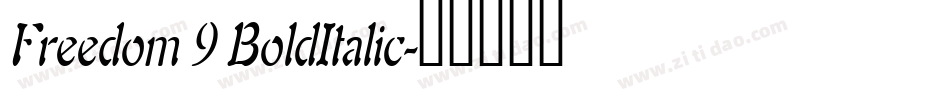 Freedom 9 BoldItalic字体转换